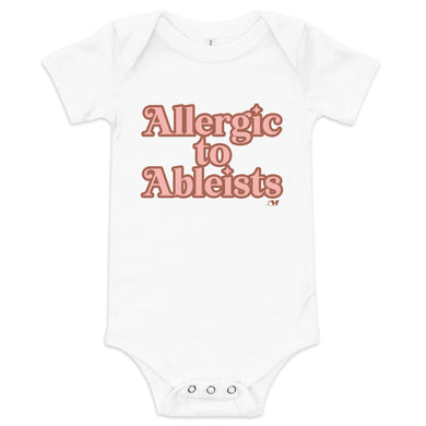 Allergic To Ablesists (Pink Ink) Babies Onesie