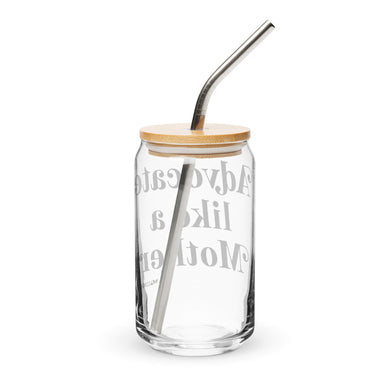 Advocate like a Mother Can-shaped glass lid & straw