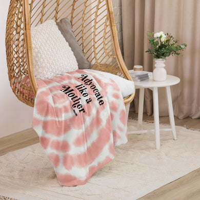 Tie-Dye Advocate Like a Mother Cozy Sherpa blanket