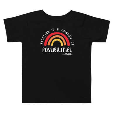 Inclusion is a Rainbow of Possibilities Toddler Short Sleeve Tee