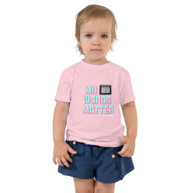 My AAC Words Matter Toddler Short Sleeve Tee