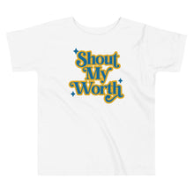 Shout my Worth blue and yellow Toddler Short Sleeve Tee