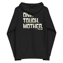 One. Tough. Mother. Unisex fleece zip up hoodie