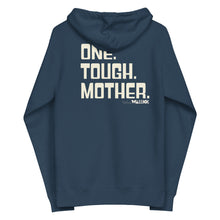 One. Tough. Mother. Unisex fleece zip up hoodie