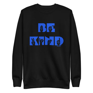 Be Kind - blue Unisex Premium Sweatshirt