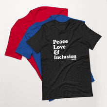 Peace Love & Inclusion Unisex Tee