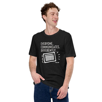 Everyone. Communicates. Differently. Unisex tee