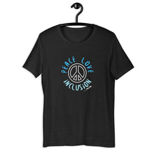 Peace Love Inclusion Adult Unisex tee