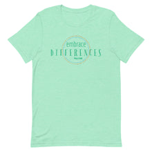 Embrace Differences Unisex tee