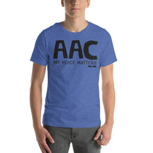 AAC my voice matters Unisex tee