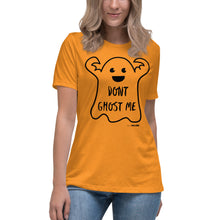 Women's Don’t ghost me Relaxed Tee