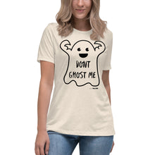 Women's Don’t ghost me Relaxed Tee