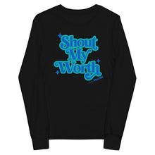 Shout my worth - turquoise Youth long sleeve tee