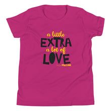 A little Extra A lot of Love Youth Short Sleeve Tee