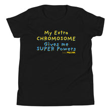 My Extra Chromosome gives me Super Powers Youth Short Sleeve Tee