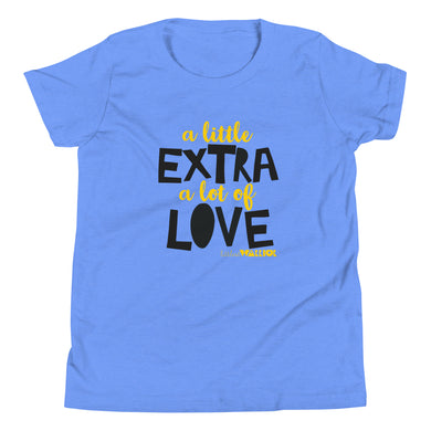 A little Extra A lot of Love Youth Short Sleeve Tee