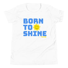 Born to Shine Youth Short Sleeve Tee