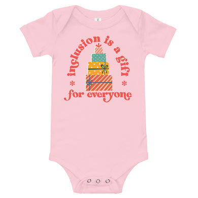 Inclusion Is A Gift Babies Onesie