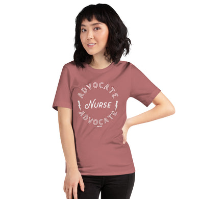 Advocate Nurse Advocate Adult Unisex Tee