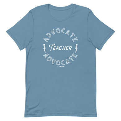 Advocate Teacher Adult Unisex Tee